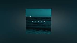 Ether - Luke Taylor (audio)