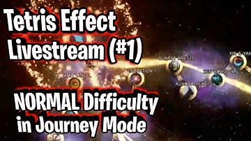 Tetris Effect - Livestream (#1)