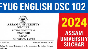 FYUG english dsc 102 question paper semester 1 | Assam University Silchar | Learn-fo.com | Learnfo