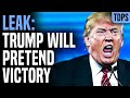 LEAK: Trump Will Declare Victory on Election Night
