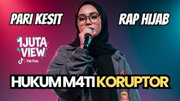 HUKUM M4TI KORUPTOR VIRAL TIKTOK - RAP HIJAB