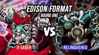 Yu-Gi-Oh! Edison Format Round 1: X-Saber Vs Relinquished
