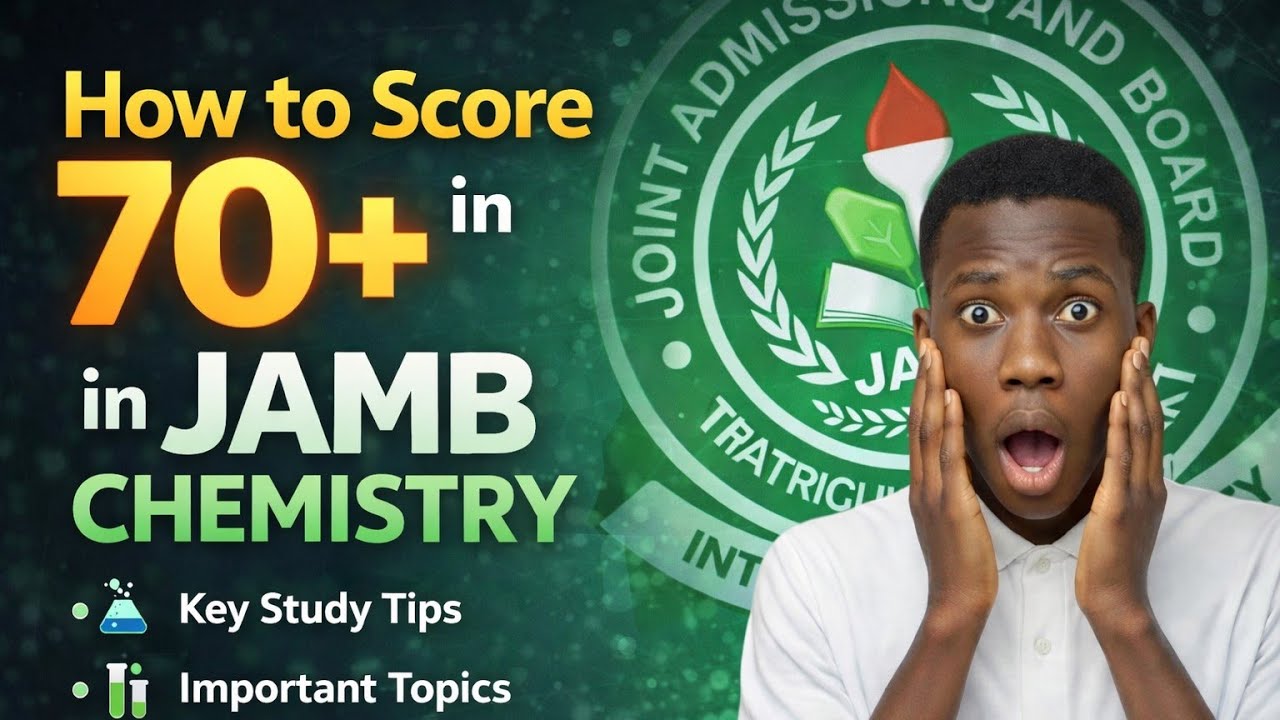Как набрать 70+ баллов по химии на экзамене JAMB/JAMB 2026