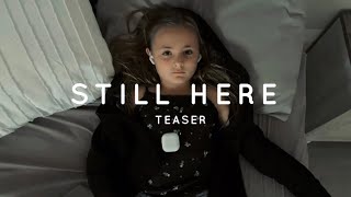 STILL HERE | Teaser trailer | Short Film Wealth