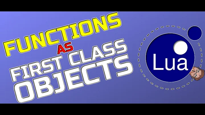 Functions as First Class Objects - Callback Functions & Anonymous Functions - Lua Tutorial! (2021)