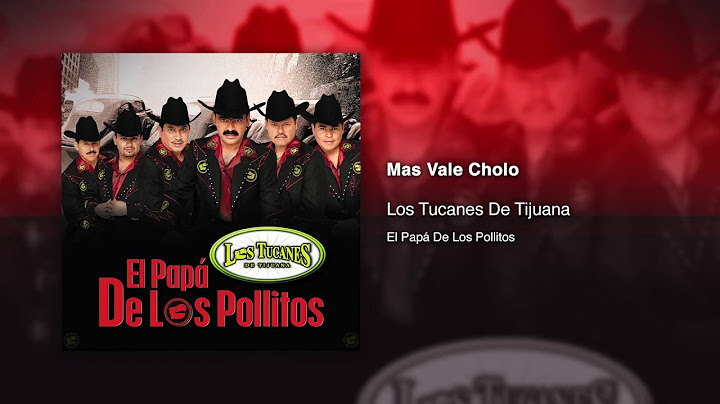 Mas Vale Cholo - Los Tucanes De Tijuana [Audio Oficial]