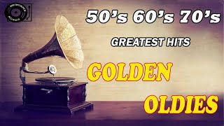 Best Songs Greatest Hits Golden Oldies 50&#39;s ,60&#39;s &amp; 70&#39;s