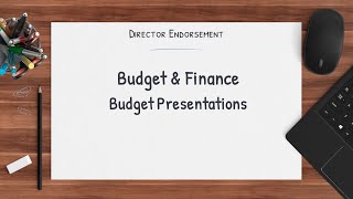 Budget & Finance: Budget Presentations