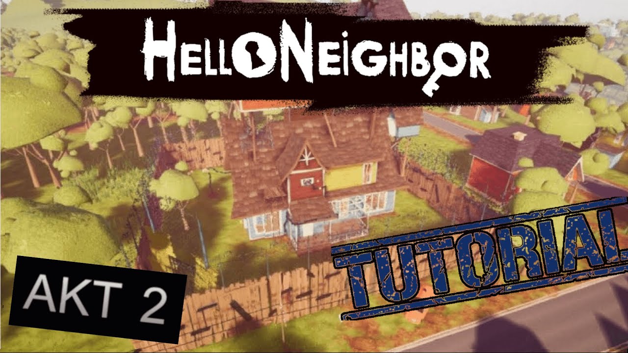 Hello Neighbor ACT 2 Tutorial Gameplay Deutsch German Chronuak YouTube hello-neighbor-act-2-tutorial-gameplay-deutsch-german-chronuak-youtube