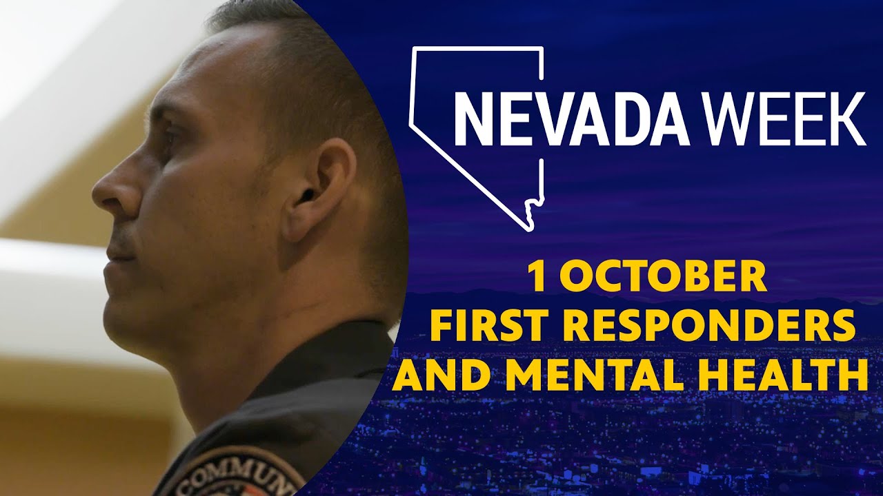 Nevada Week S5 Ep14 | 1 October First Responders and Mental Health
