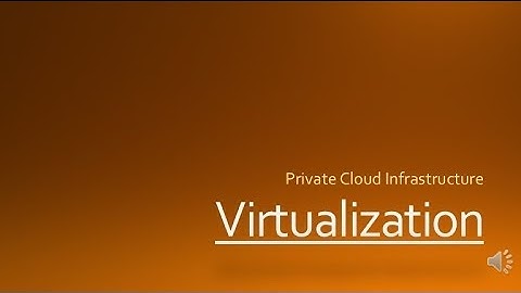 Virtualizaton - Private Cloud Infrastructure