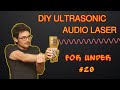 Diy ultrasonic audio laser directional speaker