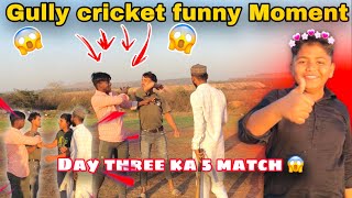 Gully cricket match funny moments team junior vs team senior day three ka 5 match 😱😱