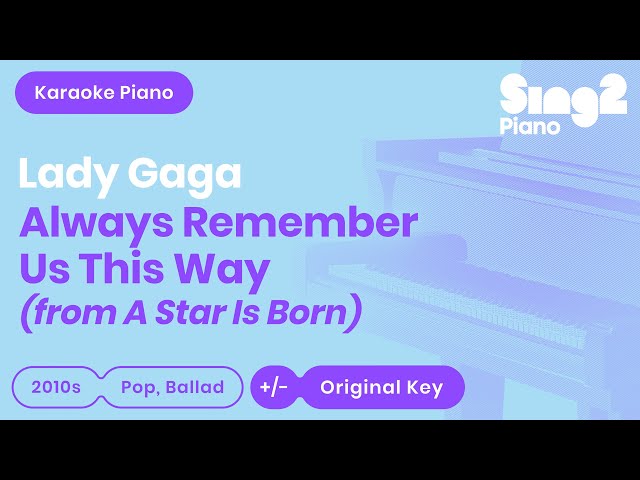 Always Remember Us This Way - Lady Gaga | A Star Is Born (Karaoke Piano) class=