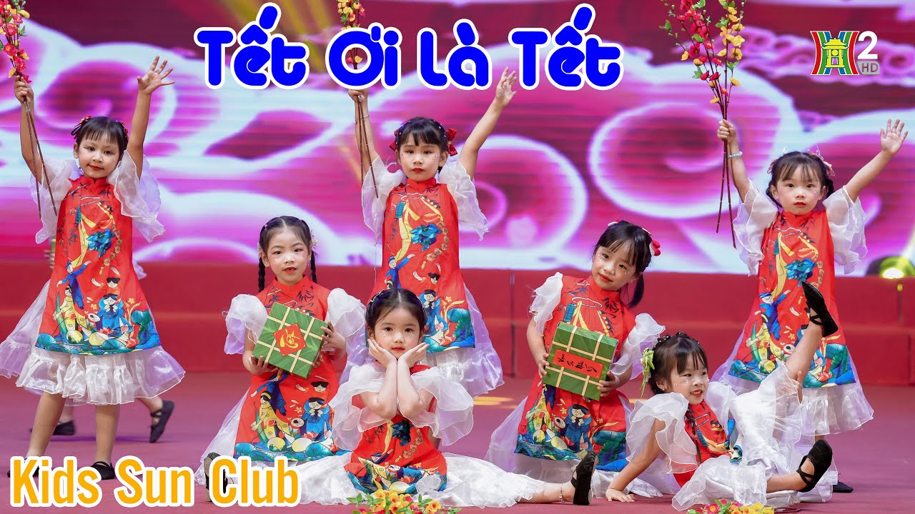 Kids dance Tết Ơi Là Tết - Kids Sun Club | PHÚC XUÂN AN GIA