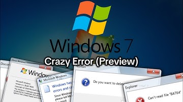 Windows 7 Crazy error (Preview 2)