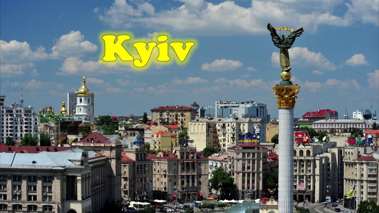 Kyiv The capital of Ukraine