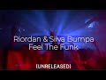 Riordan &amp; Silva Bumpa - Feel The Funk (Unreleased ID)