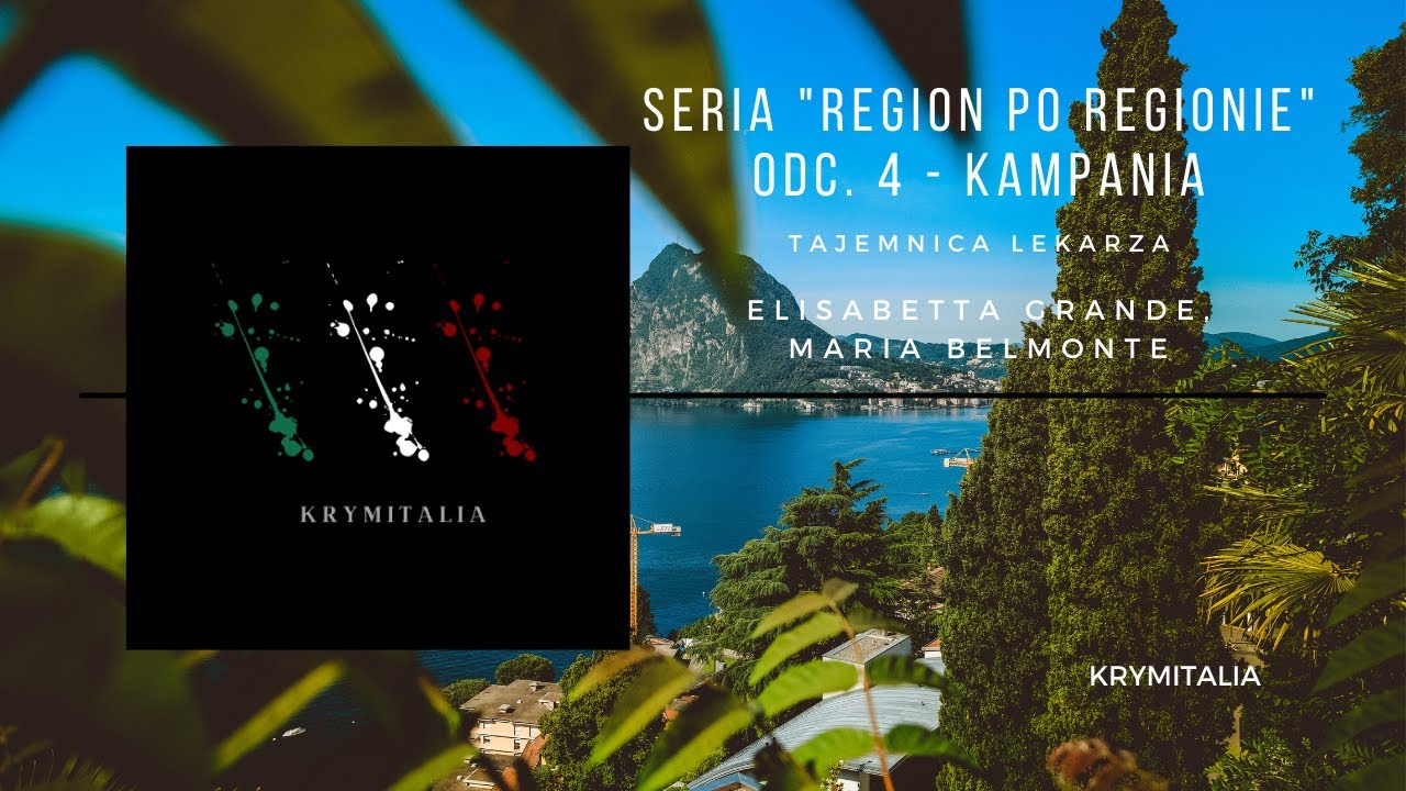 Odcinek 4. Elisabetta Grande i Maria Belmonte (podcast kryminalny)