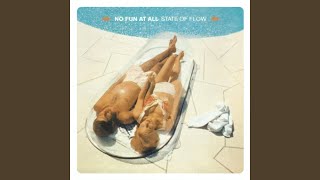 Video thumbnail of "No Fun at All - Not In The Mood"