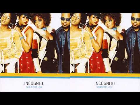 Who Needs Love ♫ Incognito Ft. Ed Motta - YouTube