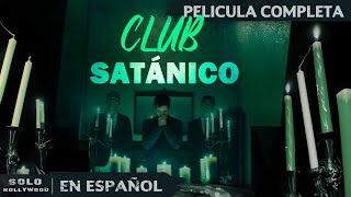 ATRAPADOS EN UNA HERMANDAD SECRETA | CLUB SATÁNICO. TERROR | PELICULA EN ESPANOL LATINO