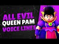 All Evil Queen Pam Voice Lines | Brawl Stars