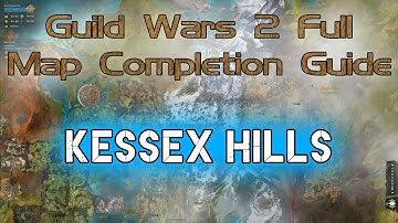 Kessex Hills - GW2 FULL Map Completion Guide 2020 - The Legend Giveaway