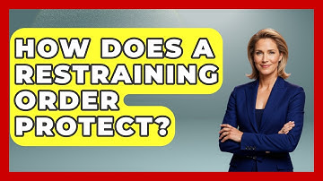 How Does A Restraining Order Protect? - Get Divorce Answers
