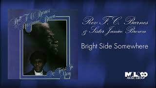 Rev. F.C. Barnes & Rev. Janice Brown - Bright Side Somewhere