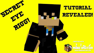 Mine-Imator eye rigg tutorial in only 5 minutes! *REVEALED* || Mine-Imator tutorial ep 1
