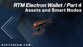 Rtm Electron Wallet Part 4 Assets And Smartnodes
