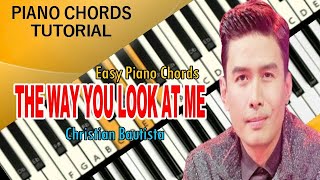 The Way You Look At Me - Christian Baustista - Piano Chords Tutorial