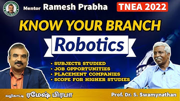 Robotics | Know Your Branch | Professor Prof.Dr.S.Swamynathan | Mentor Ramesh Prabha