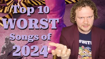 The Top 10 WORST Songs of 2024 (Pt. 1)