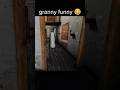 Granny funny videos#shorts# grannygame#granny|| #horrorgame #gaming #shortsfeed#Mr_yas_007
