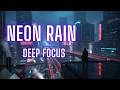 Music Study Brain Power | Night Drive Through Neon Rain 🌧️ | Deep Focus Cyber Ambient