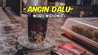 ANGIN DALU - WORO WIDOWATI ( LYRICS )