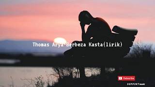 Thomas Arya-Berbeda Kasta(Lirik)