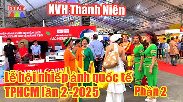(FULL) Toàn Cảnh Lễ Hội Nhiếp Ảnh Quốc Tế TP. HCM 2025 | Sôi Động Tại Nhà Văn Hóa Thanh Niên
