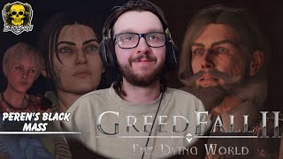 GreedFall The Dying World - Playthrough - Peren's Black Mass