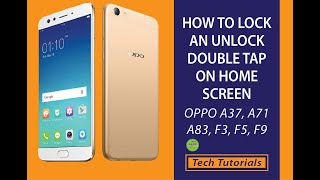 How to Lock and Unlock oppo A37, A83, F5 with double tap on home screen | Tech Tutorials 2020