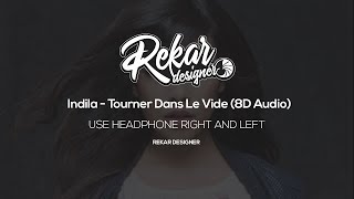 Indila - Tourner Dans Le Vide (8D ) Resimi