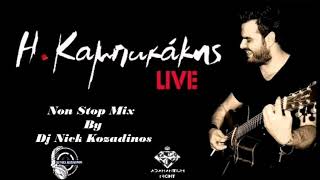 #Καμπακακης #Kampakakis   Ηλίας Καμπακακης Live 2k172k182k19 Non Stop Mix By Dj Nick Kozadinos