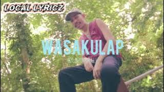 KURIMAW - Wasakulap (Lyrics)