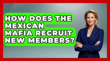 How Does The Mexican Mafia Recruit New Members? - Jail & Prison Insider