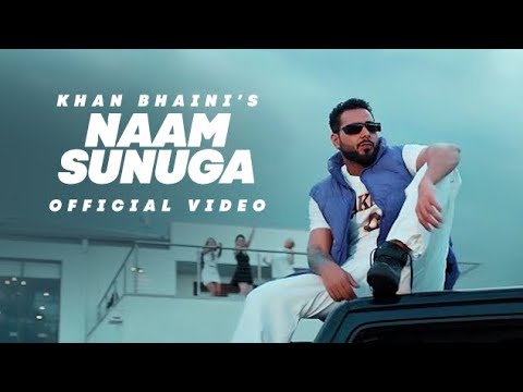 Naam Sunuga Official Video Khan Bhaini l Sycostyle l New Punjabi Song 2023