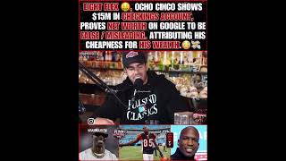 Ex NFL Chad Ochocinco shows 15 Million in his account after Google says his networth was 5 Million 