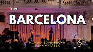 Barcelona (live 2023) - Monika Sommerová & Jan Vytásek