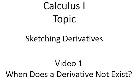 When Does a Derivative Fail to Exist?